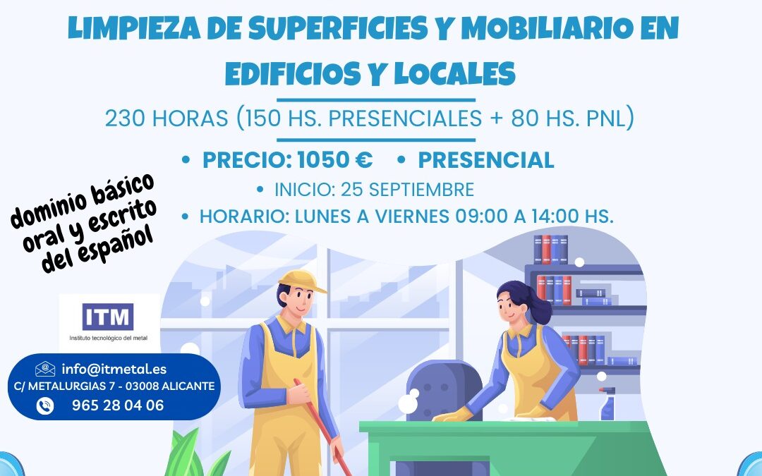 Curso 25 SEP – LEY EXTRANJERIA 2022: Certificado de Profesionalidad de LIMPIEZA DE SUPERFICIES Y MOBILIARIO EN EDIFICIOS Y LOCALES